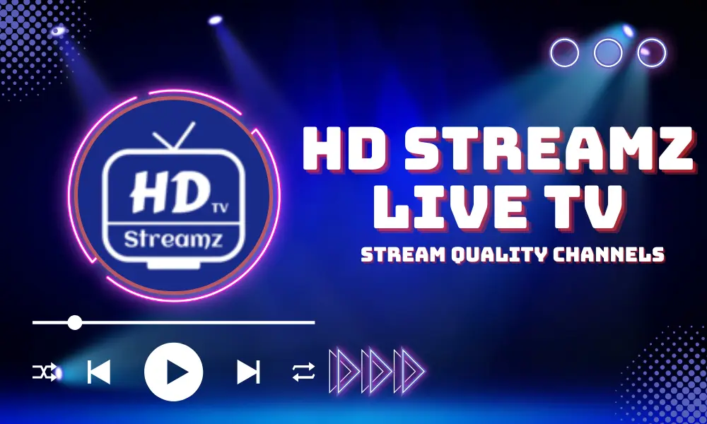 HD Streamz Live TV: Stream Quality Channels