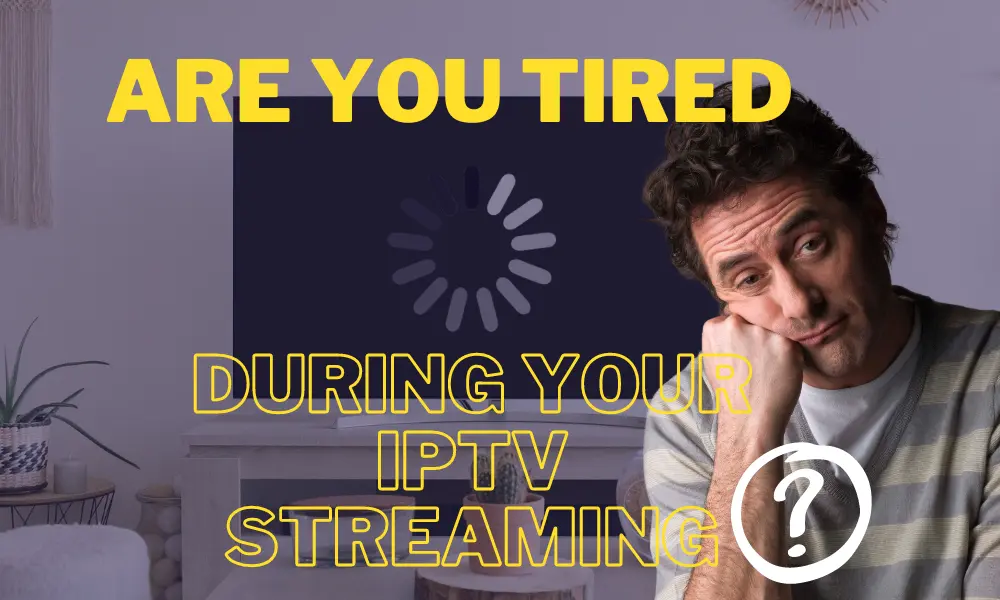 Stop IPTV Buffering/Freezing - Quick Fixes