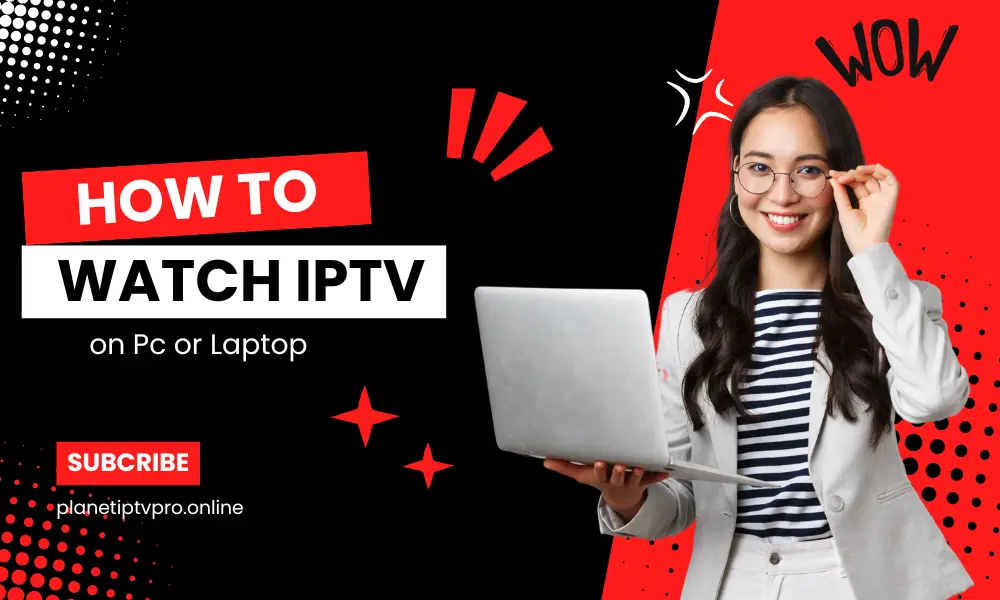 how to watch iptv on pc